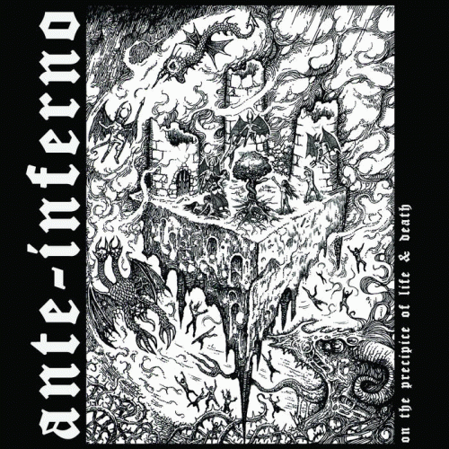 Ante-Inferno : On the Precipice of Life & Death